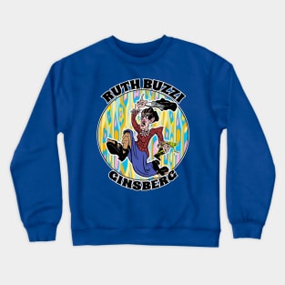 Ruth Buzzi Ginsberg Crewneck Sweatshirt